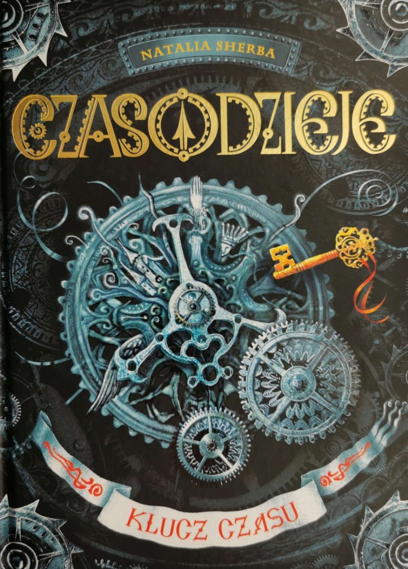 CZASODZIEJE. KLUCZ CZASU - Natalia Sherba