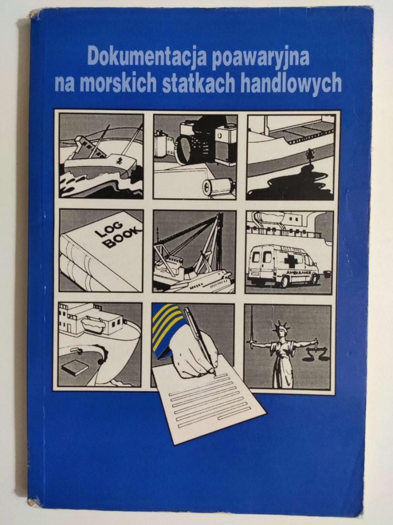 DOKUMENTACJA POAWARYJNA NA MORSKICH STATKACH HANDLOWYCH