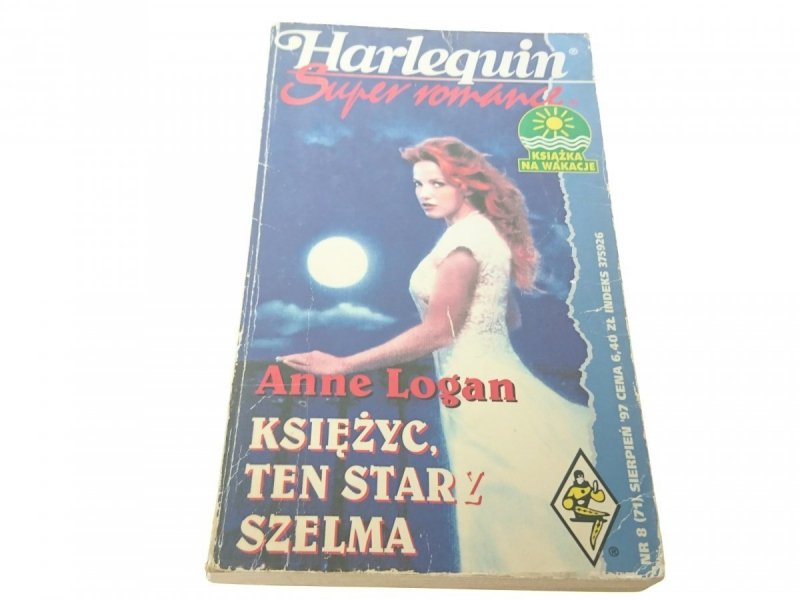 KSIĘŻYC, TEN STARY SZELMA - Anne Logan (1997)