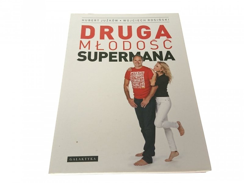 DRUGA MŁODOŚĆ SUPERMANA - Hubert Juźków 2013