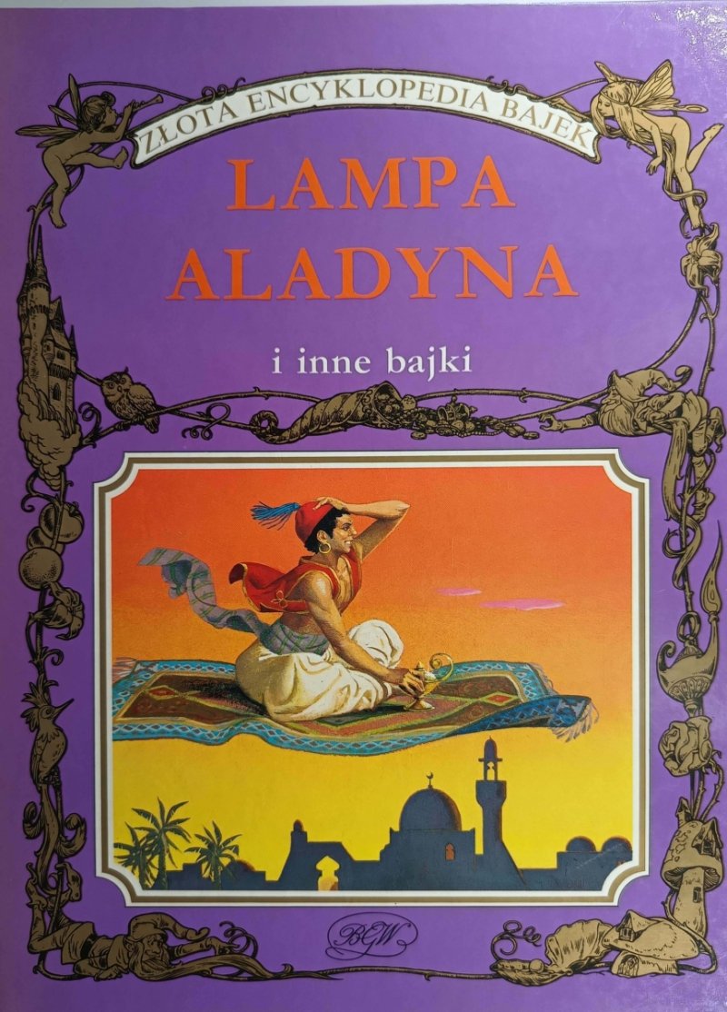 ZŁOTA ENCYKLOPEDIA BAJEK LAMPA ALADYNA I INNE BAJKI - Peter Holeinone