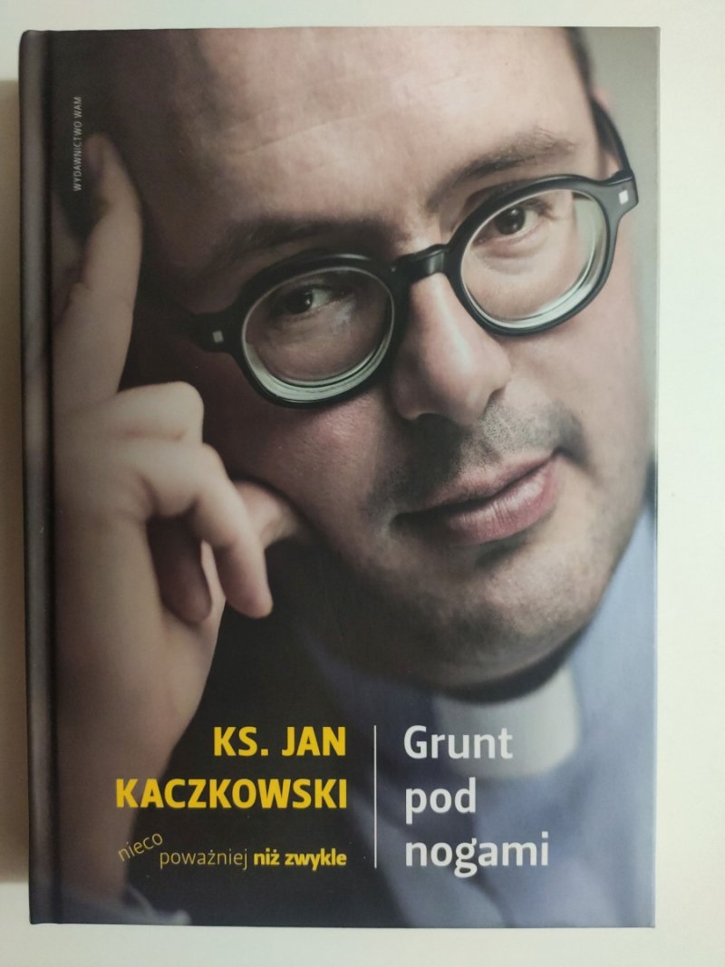 GRUNT POD NOGAMI - Jan Kaczkowski
