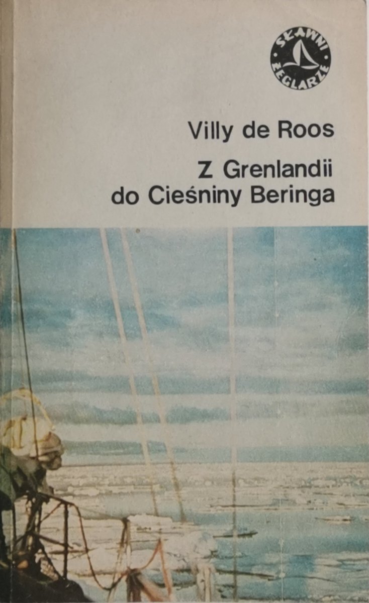 Z GRENLANDII DO CIEŚNINY BERINGA - Villy de Roos