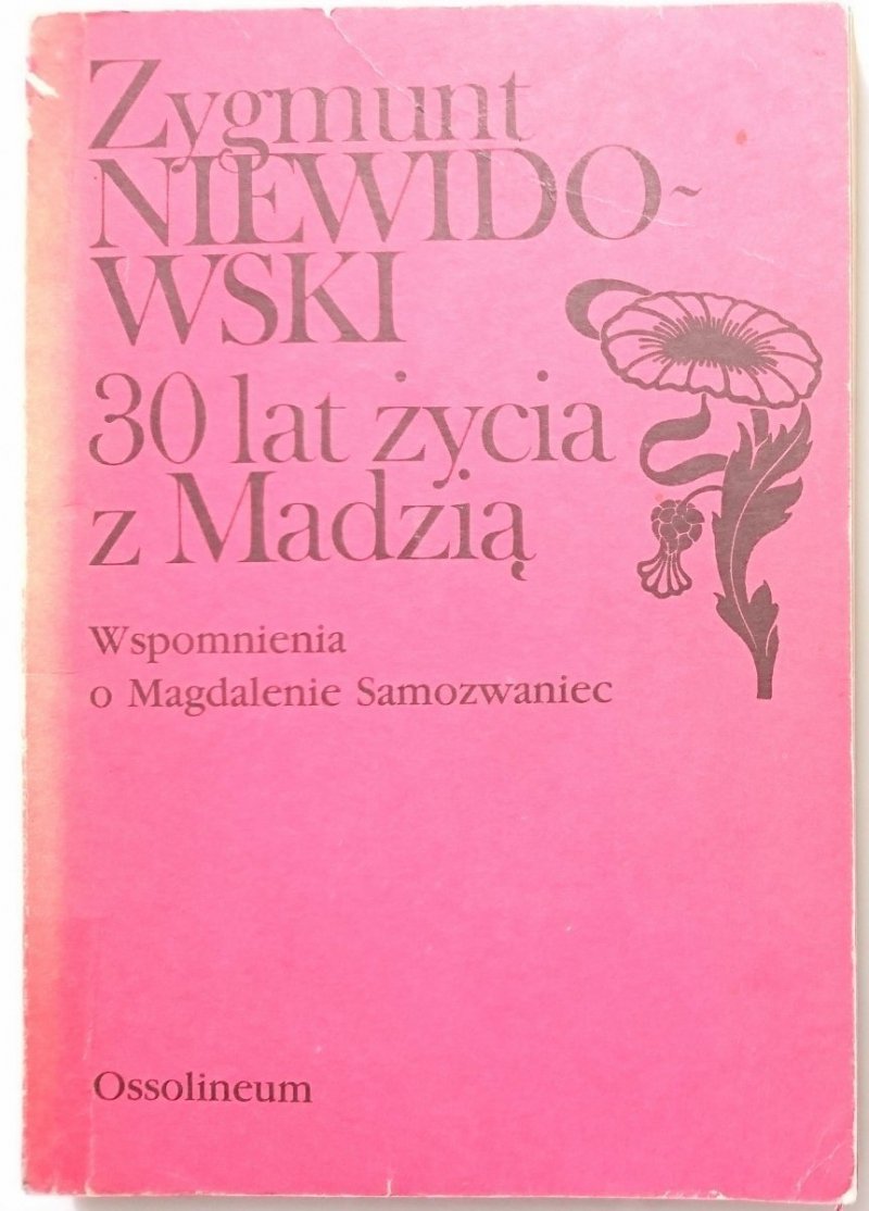 30 LAT ŻYCIA Z MADZIĄ - Zygmunt Niewidowski 1988