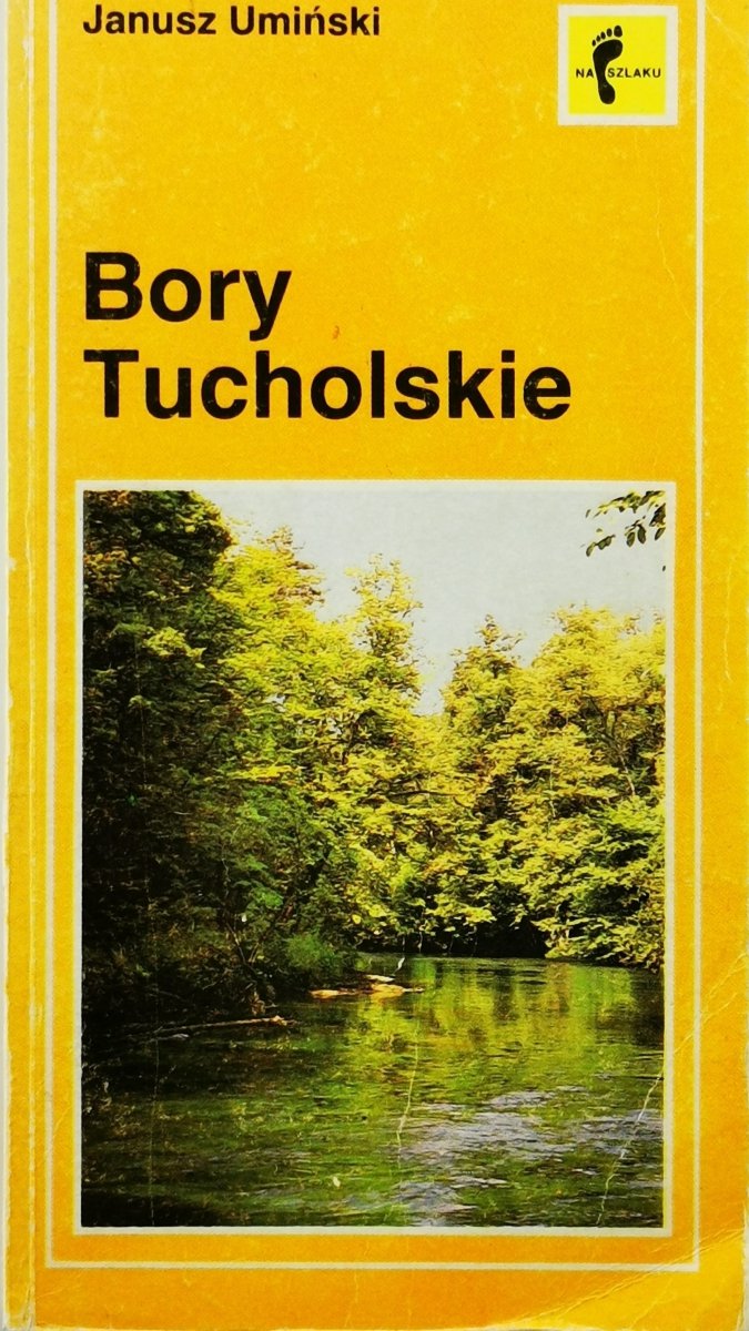 BORY TUCHOLSKIE - Janusz Umiński