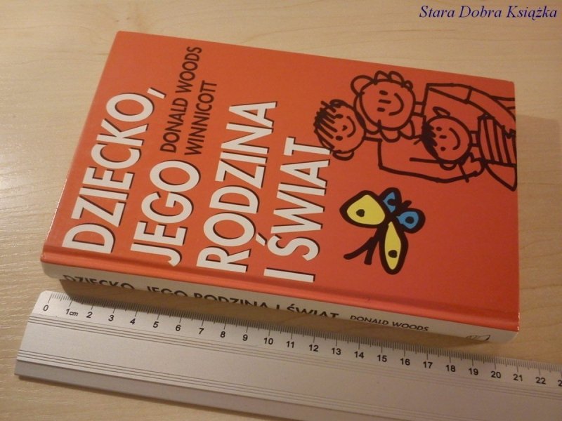 DZIECKO, JEGO RODZINA I ŚWIAT D. W. Winniscott