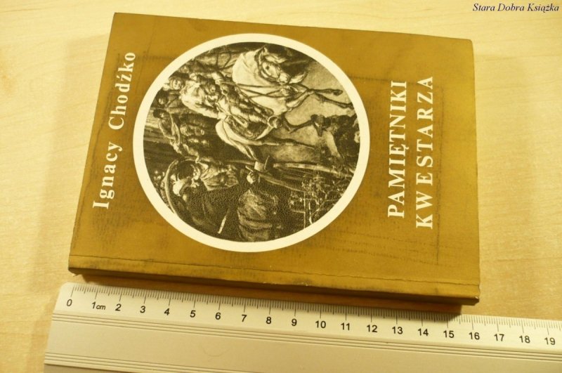 PAMIĘTNIKI KWESTARZA - Ignacy Chodźko (1988)