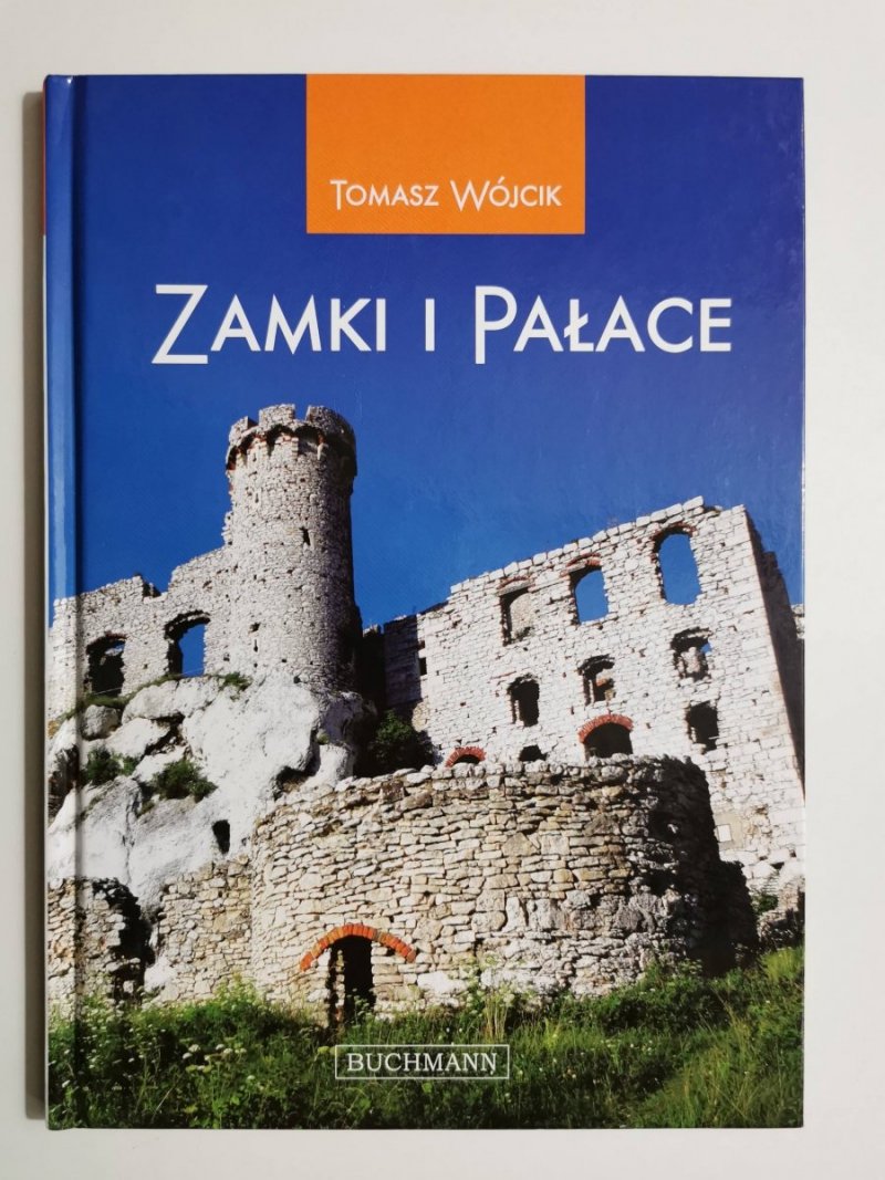 ZAMKI I PAŁACE - Tomasz Wójcik 