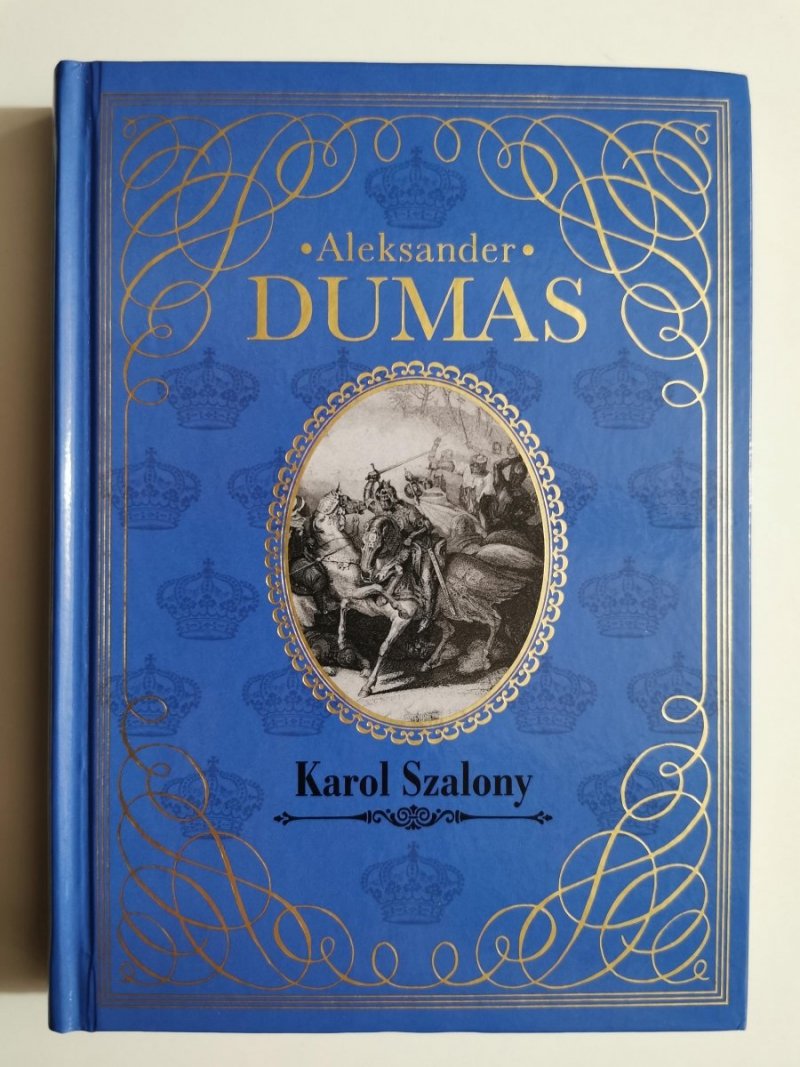 KAROL SZALONY - Aleksander Dumas 