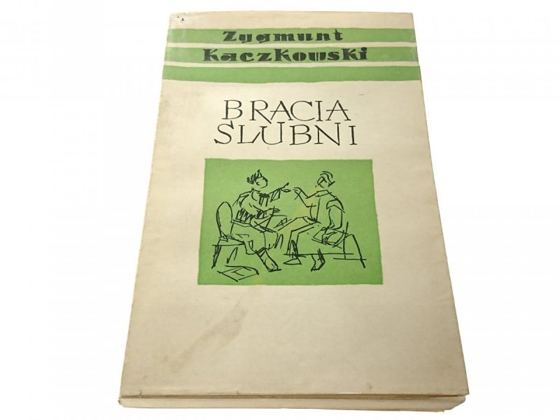 BRACIA ŚLUBNI TOM I - Zygmunt Kaczkowski 1967