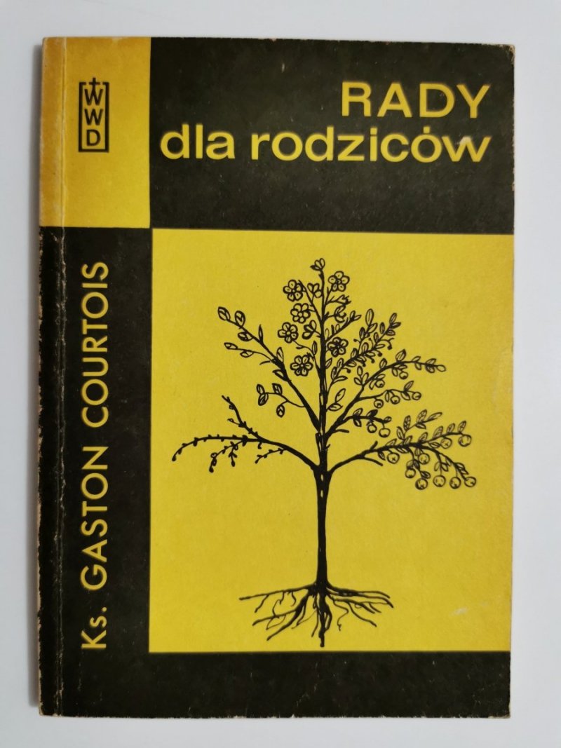 RADY DLA RODZICÓW - Ks. Gaston Courtois 1987