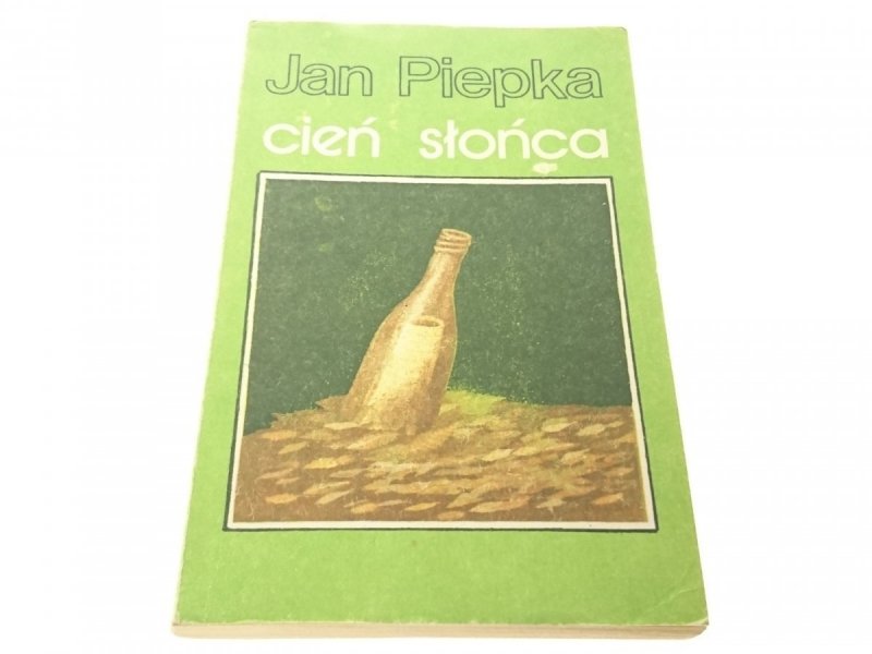 CIEŃ SŁOŃCA - Jan Piepka 1984