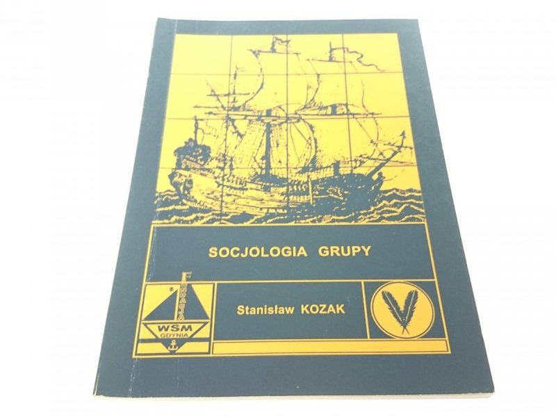 SOCJOLOGIA GRUPY - Stanisław Kozak 2002