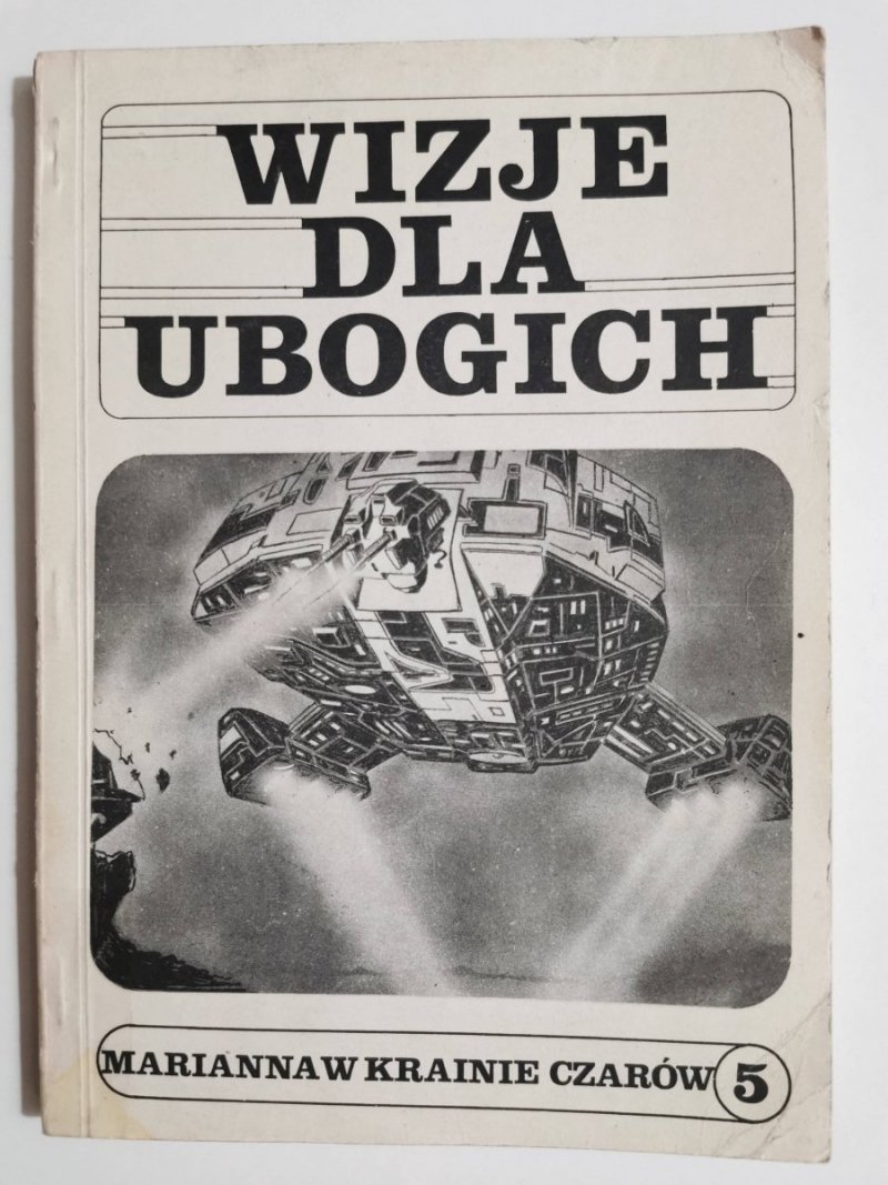 WIZJE DLA UBOGICH. MARIANNA W KRAINIE CZARÓW TOM 5 