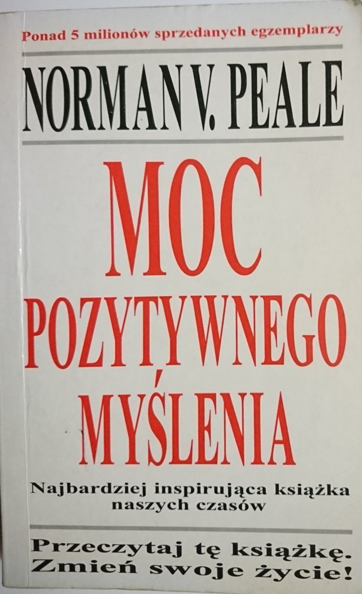 MOC POZYTYWNEGO MYŚLENIA - Norman V. Peale 1995
