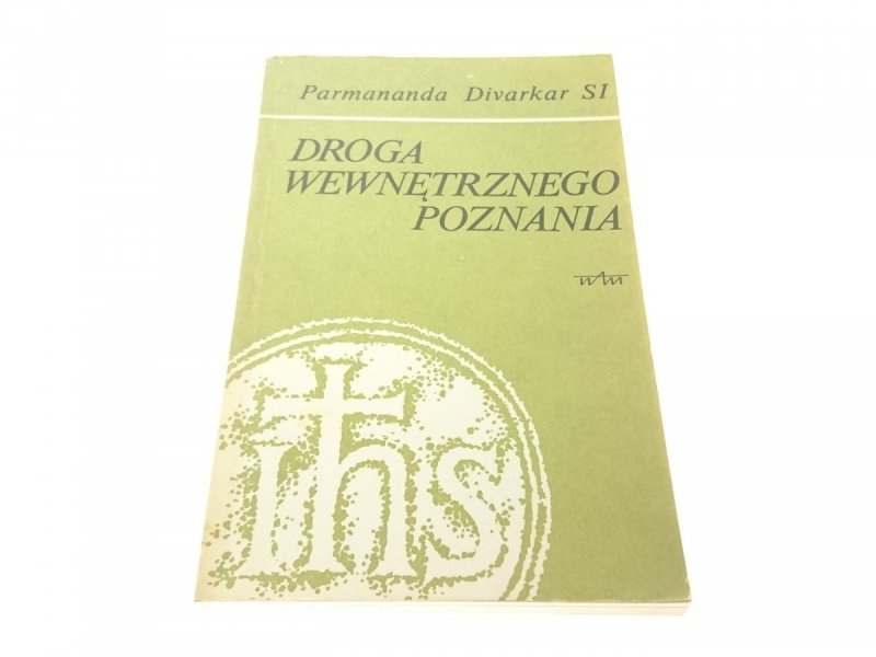 DROGA WEWNĘTRZNEGO POZNANIA - Parmanda Divarkar SI