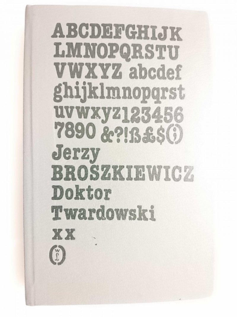 DOKTOR TWARDOWSKI TOM II - Jerzy Broszkiewicz 1987