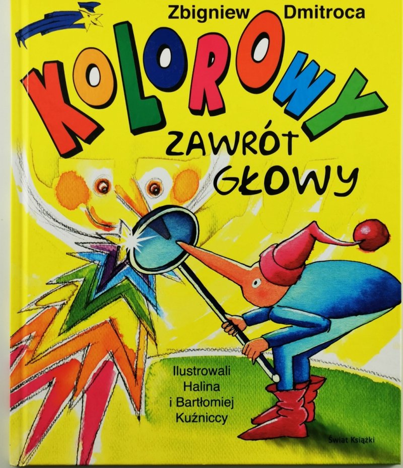 KOLOROWY ZAWRÓT GŁOWY - Zbigniew Dmitroca