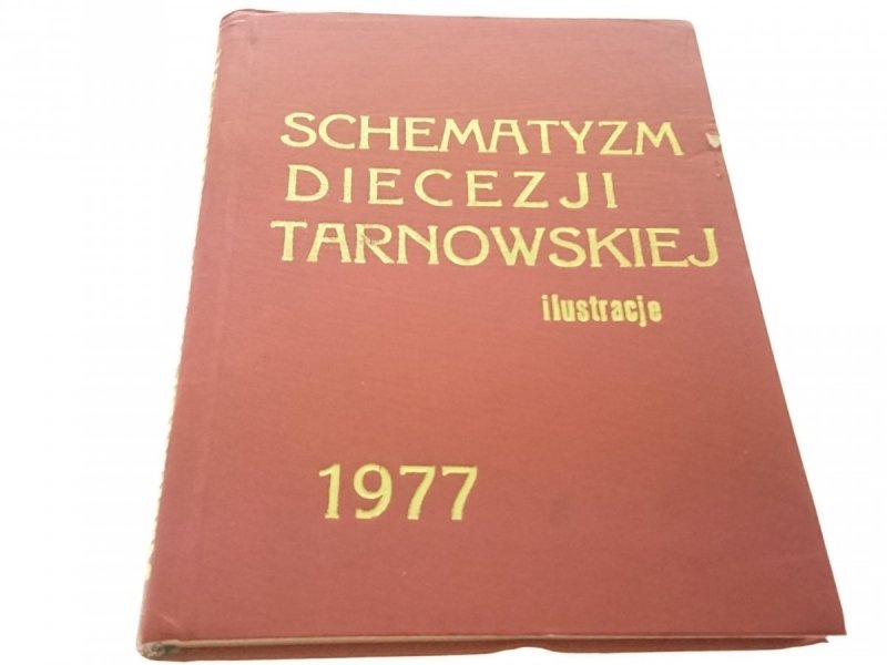 SCHEMATYZM DIECEZJI TARNOWSKIEJ. ILUSTRACJE 1977