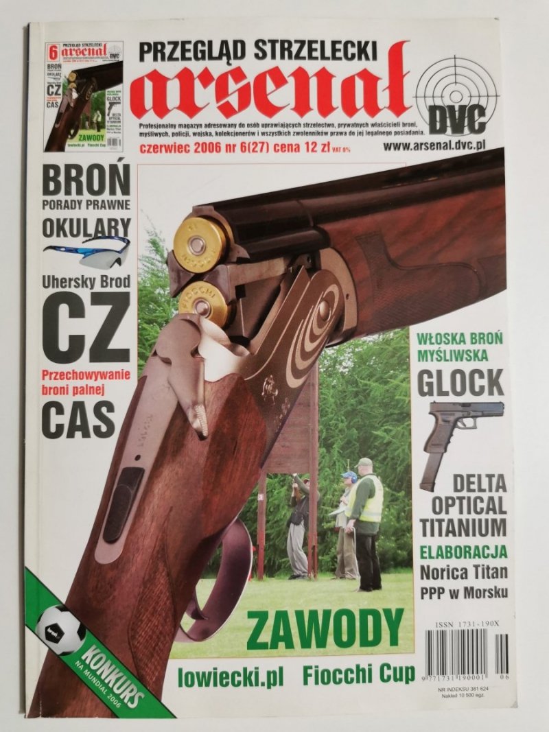 PRZEGLĄD STRZELECKI ARSENAŁ CZERWIEC 2006 NR 6 (27) 