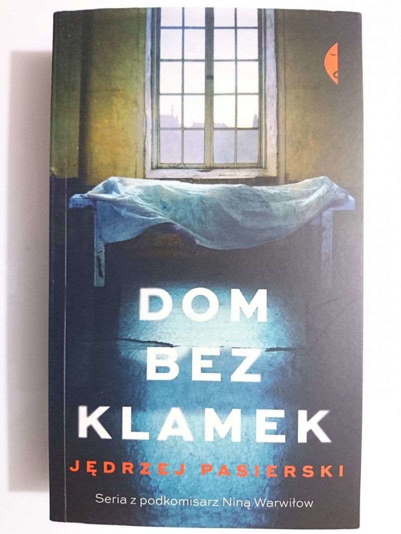 DOM BEZ KLAMEK - Jędrzej Pasierski 2018