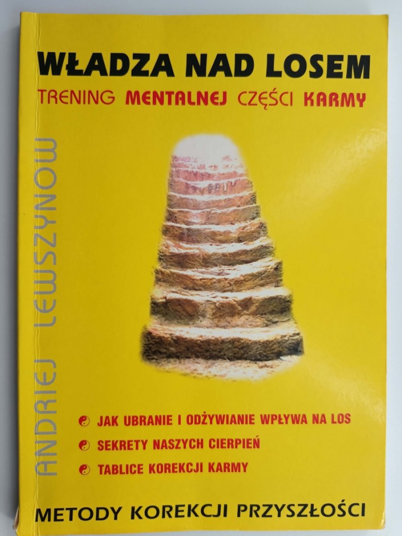 WŁADZA NAD LOSEM. TRENING MENTALNEJ CZĘŚCI KARMY - Andrzej Lewszynow