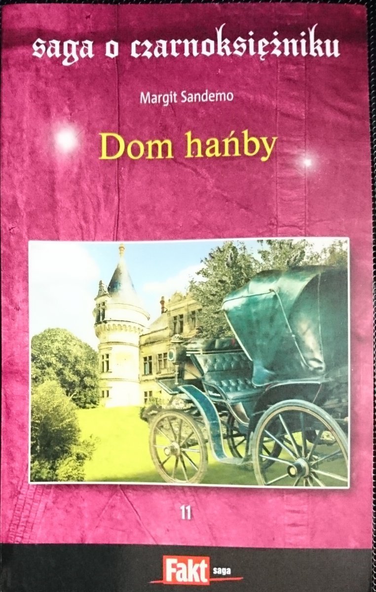 SAGA O CZARNOKSIĘŻNIKU TOM 11 DOM HAŃBY - Sandemo