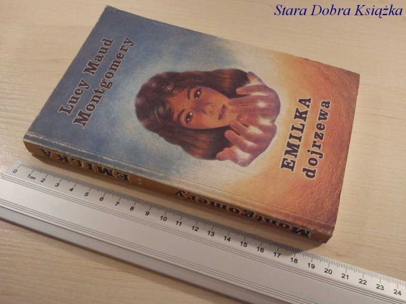 EMILKA DOJRZEWA - Lucy Maud Montgomery