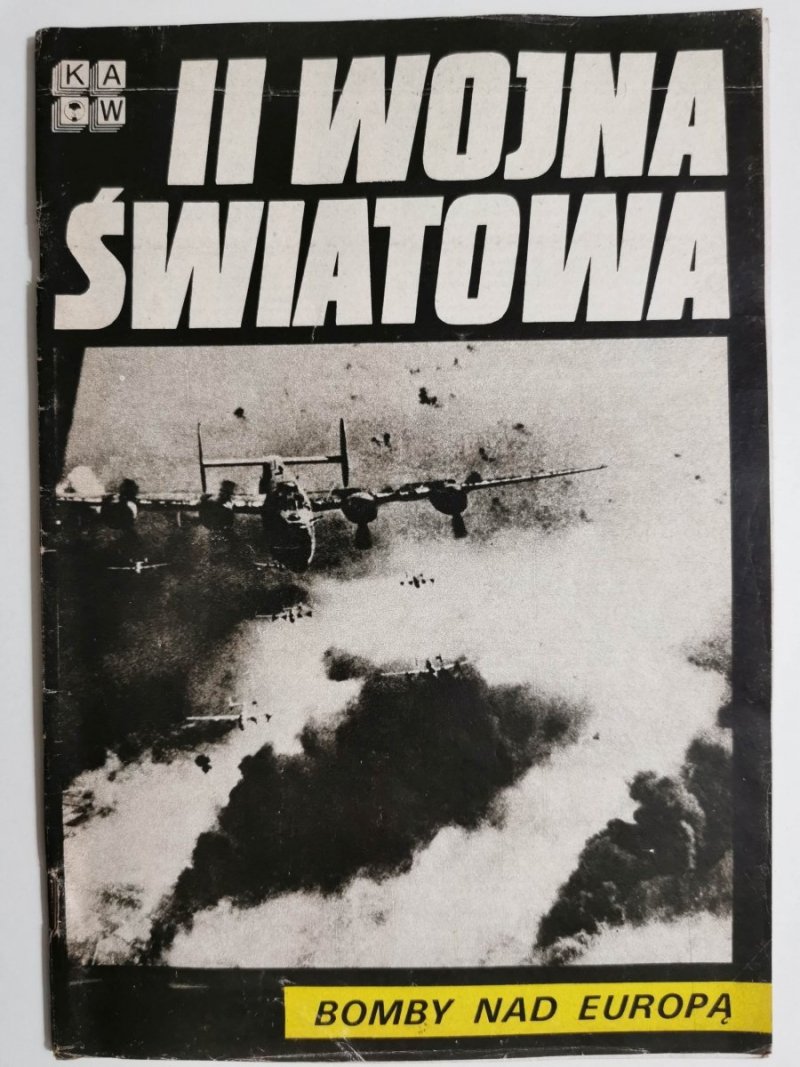 II WOJNA ŚWIATOWA. BOMBY NAD EUROPĄ 