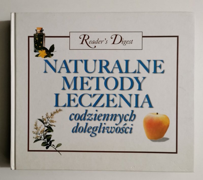 NATURALNE METODY LECZENIA CODZIENNYCH DOLEGLIWOŚCI 