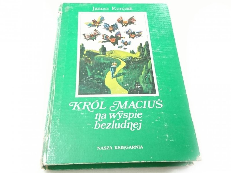 KRÓL MACIUŚ NA WYSPIE BEZLUDNEJ - Janusz Korczak