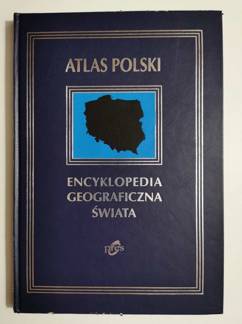 ATLAS POLSKI ENCYKLOPEDIA GEOGRAFICZNA ŚWIATA 2000