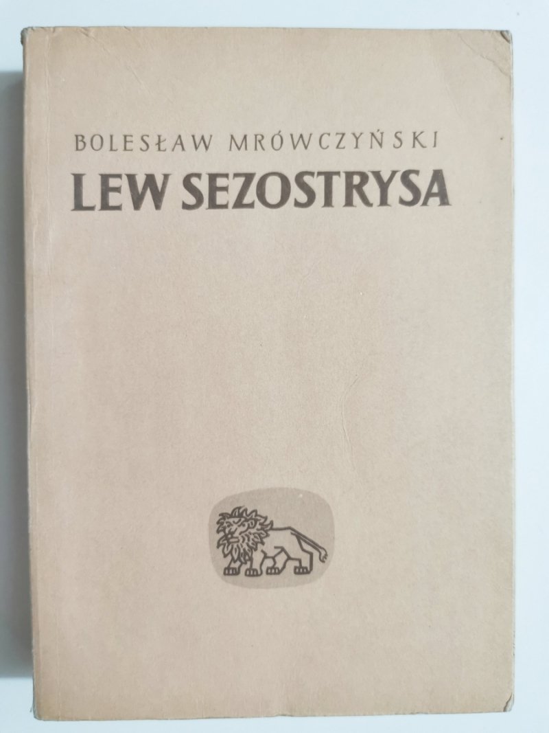 LEW SEZOSTRYSA - Bolesław Mrówczyński