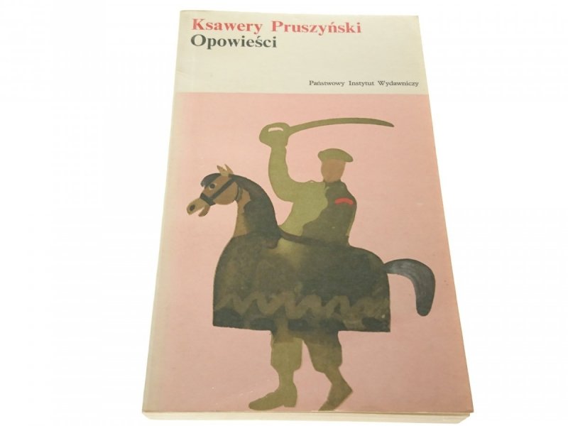 OPOWIEŚCI - Ksawery Pruszyński 1972