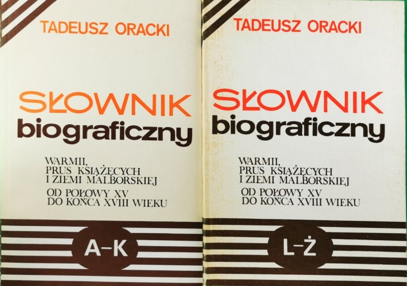 SŁOWNIK BIOGRAFICZNY A-K/L-Ż - Tadeusz Oracki