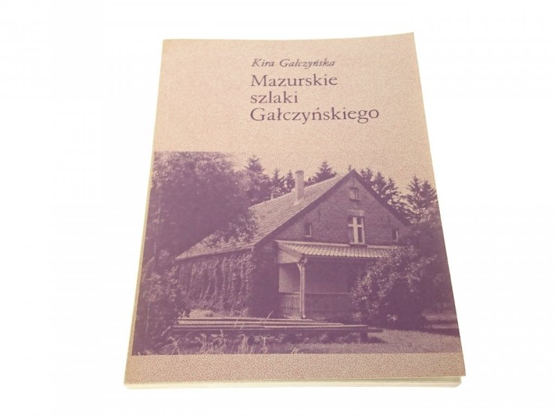 MAZURSKIE SZLAKI GAŁCZYŃSKIEGO - Gałczyńska 1986