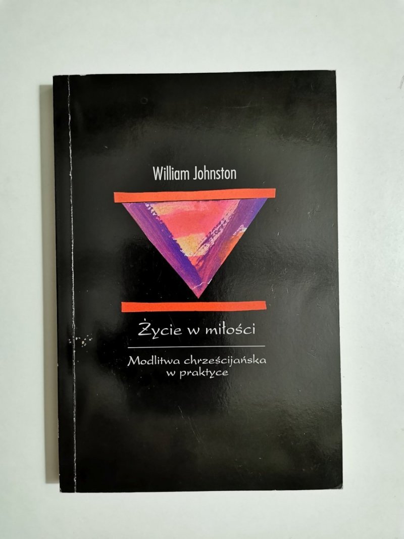 ŻYCIE W MIŁOŚCI - William Johnston 