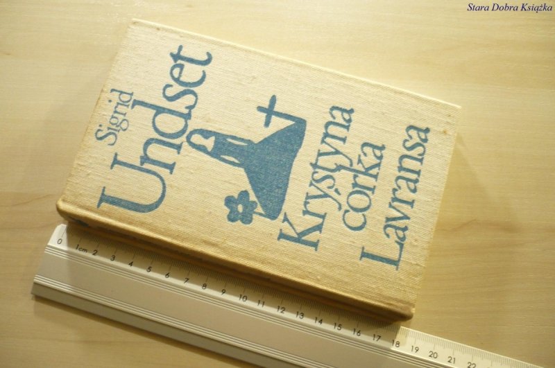 KRYSTYNA CÓRKA LAVRANSA I - Sigrid Undset 1973