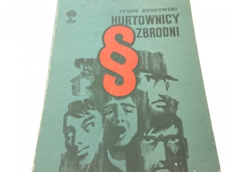HURTOWNICY ZBRODNI - Zenon Borkowski
