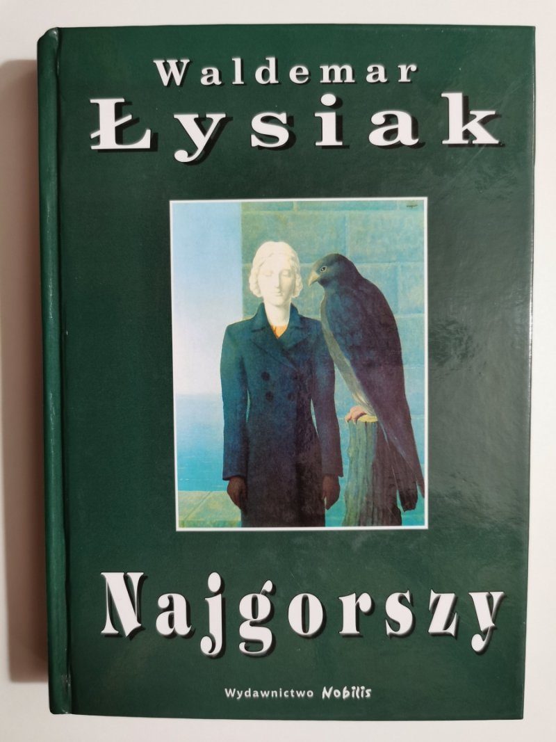 NAJGORSZY - Waldemar Łysiak