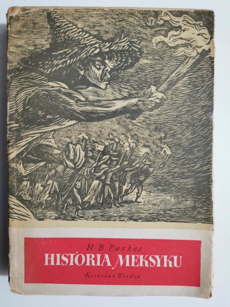 HISTORIA MEKSYKU - H. B. Parkes
