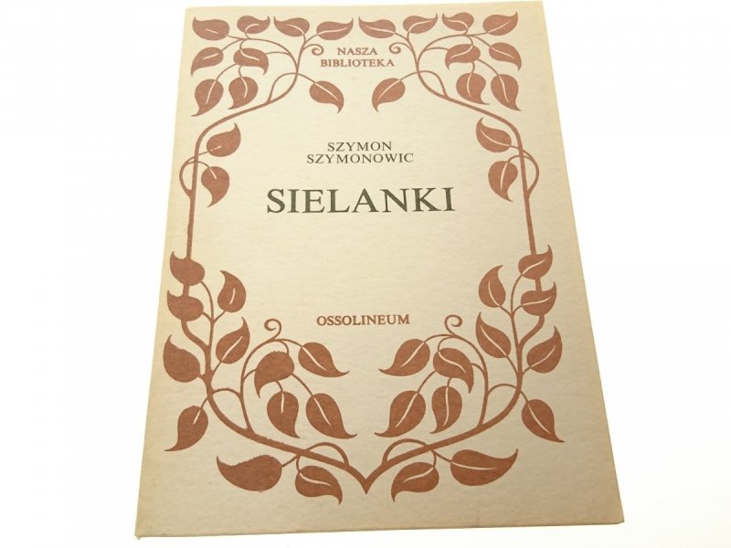 SIELANKI - Szymon Szymonowic (1985)