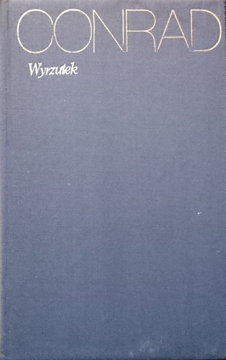 WYRZUTEK - Joseph Conrad 1972