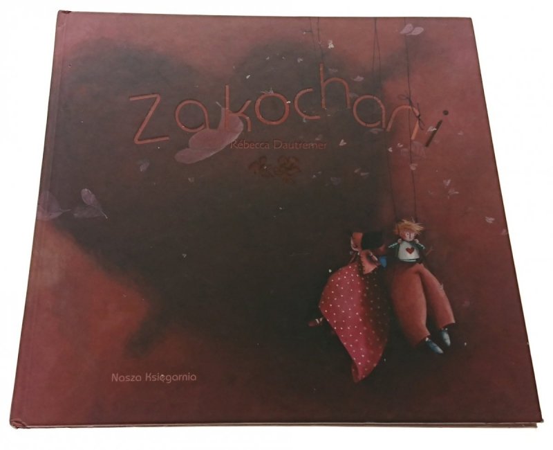ZAKOCHANI - Rebecca Dautremer 2005
