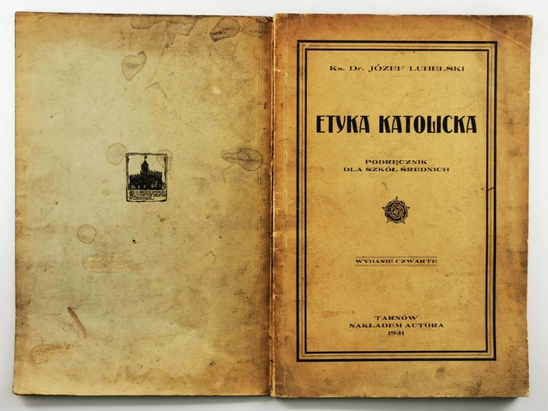 ETYKA KATOLICKA - ks. dr. Józef Lubelski 1931r.