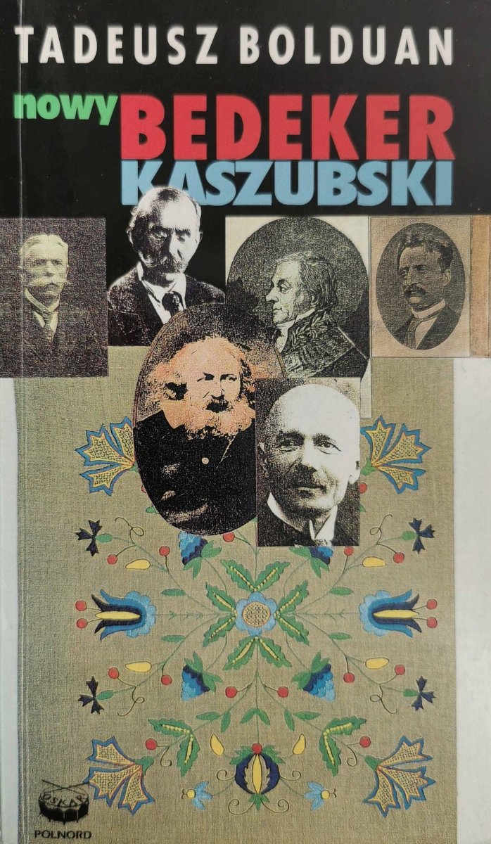 NOWY BEDEKER KASZUBSKI - Tadeusz Bolduan