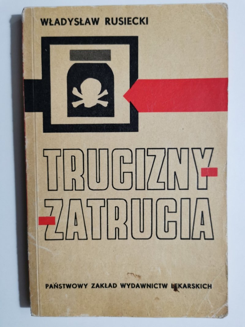 TRUCIZNY – ZATRUCIA - Władysław Rusiecki