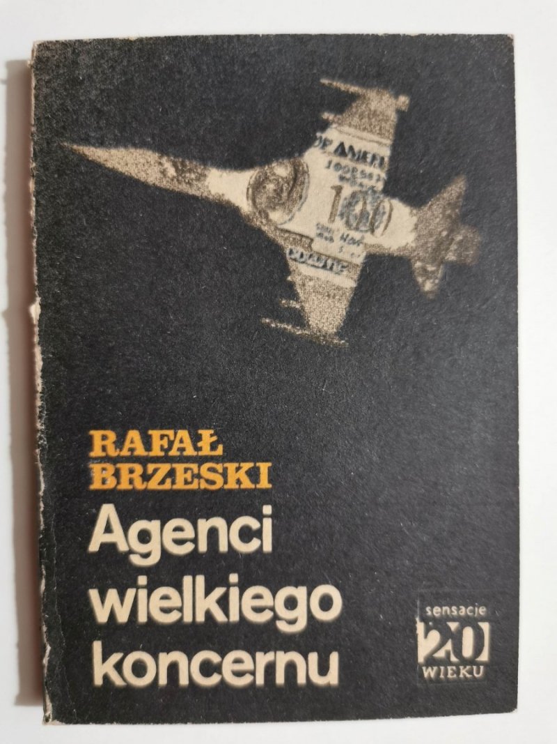 S.20.W – AGENCI WIELKIEGO KONCERNU - Rafał Brzeski 