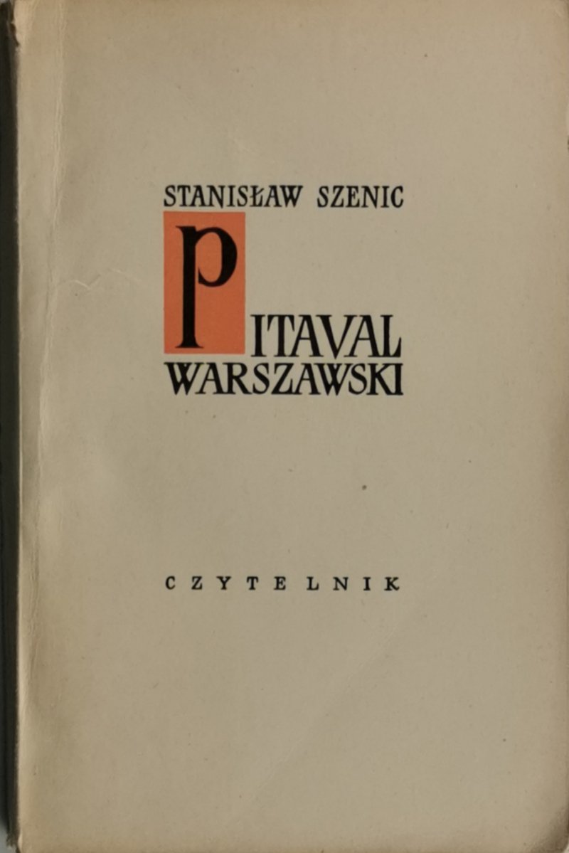 PITAVAL WARSZAWSKI - Stanisław Szenic