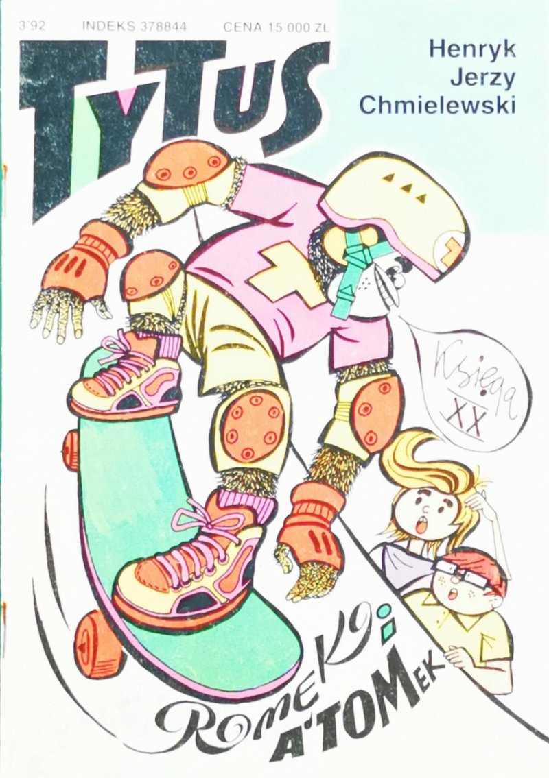 TYTUS, ROMEK I A'TOMEK. KS. 20 - Henryk Jerzy Chmielewski